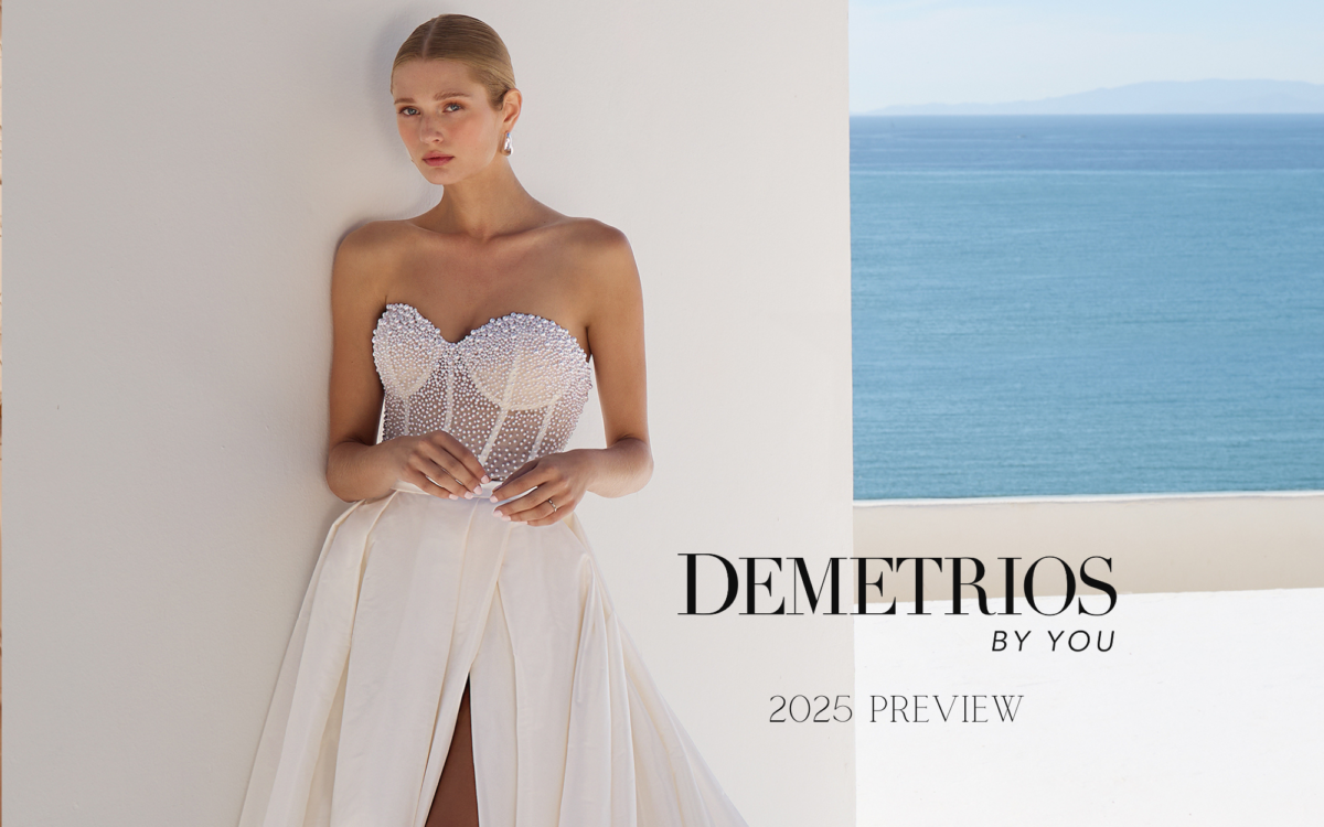 2025 DEMETRIOS BY YOU PREVIEW | A Vision in Bridal Luxury